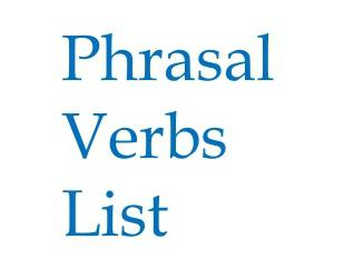 Списък на фразеологичните глаголи на английски език